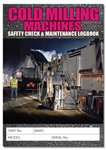 Cold Milling Machine Safety Check Logbook