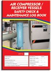 Air Compressor/Air Receiver Safety Check Logbook