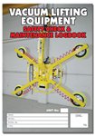 Vacuum Lifting Equipment Safety Check Logbook